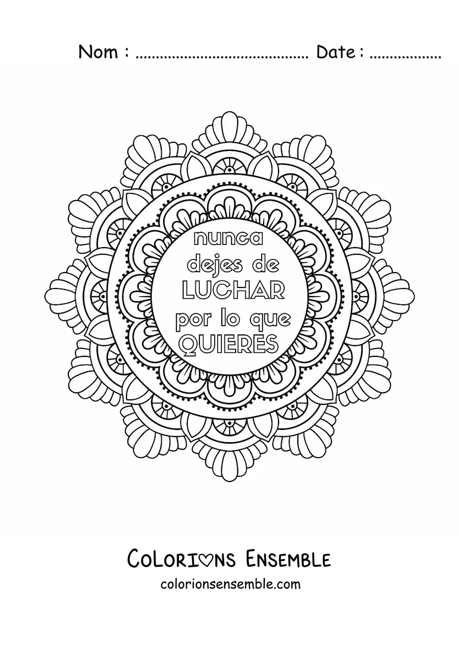 Mandala à colorier avec la phrase « N’arrête jamais de te battre pour ce que tu veux »