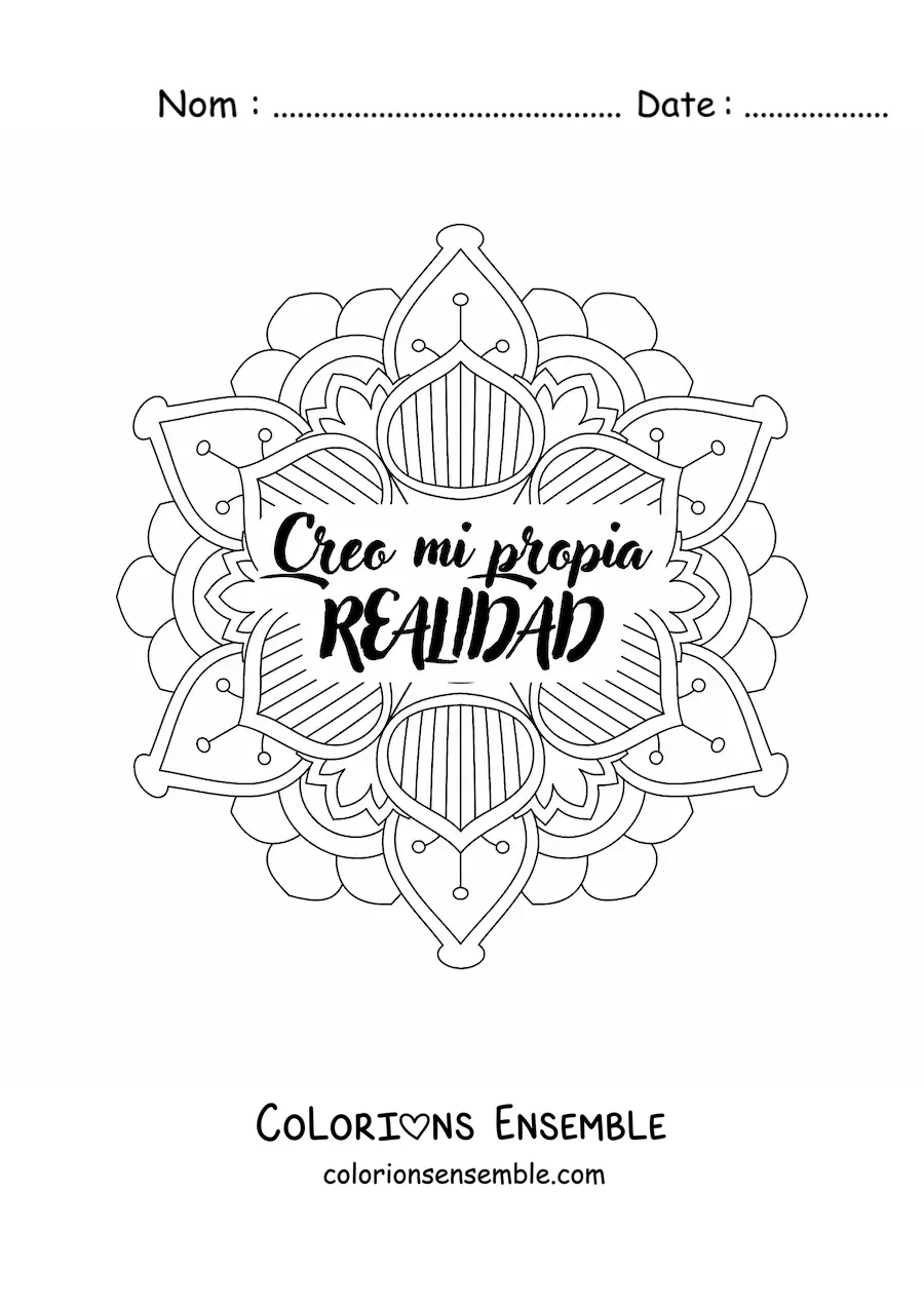 Mandala à colorier avec la phrase « Je crée ma propre réalité »
