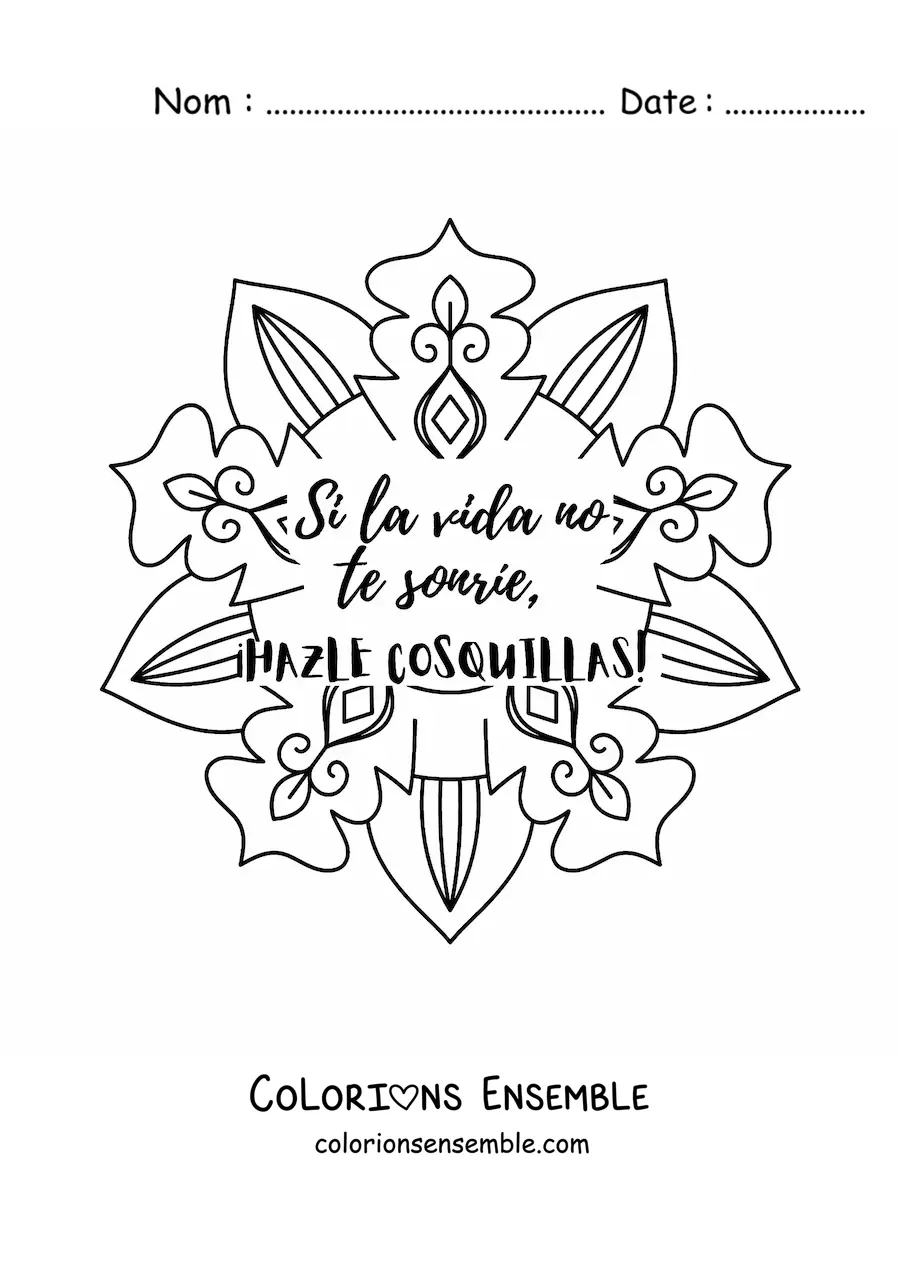 Mandala à colorier avec la phrase « Si la vie te sourit, chatouille-la »
