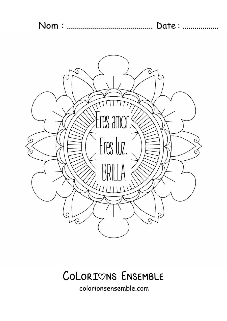 Mandala à colorier avec la phrase « Tu es amour, tu es lumière, brille »