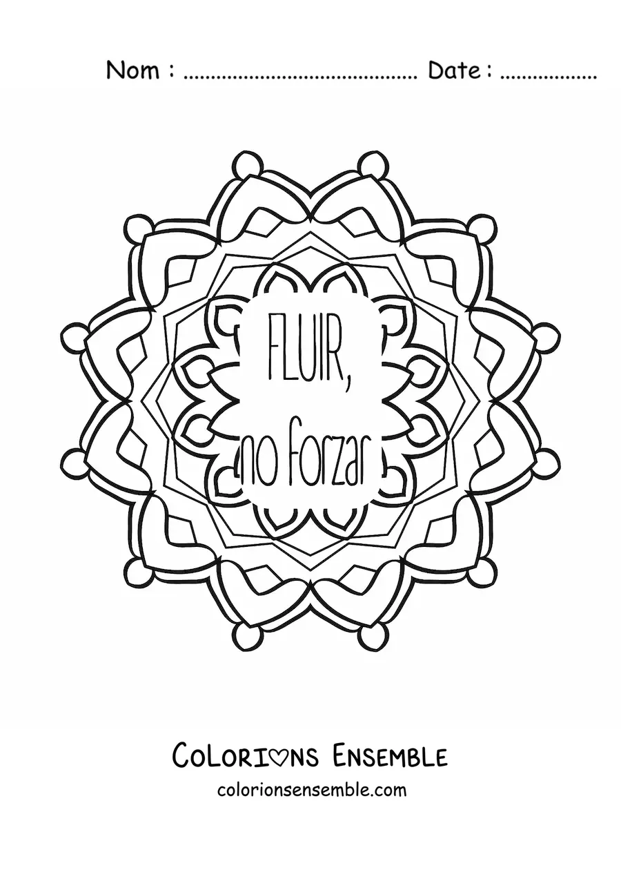 Mandala à colorier avec la phrase « Laisse couler, ne force pas »