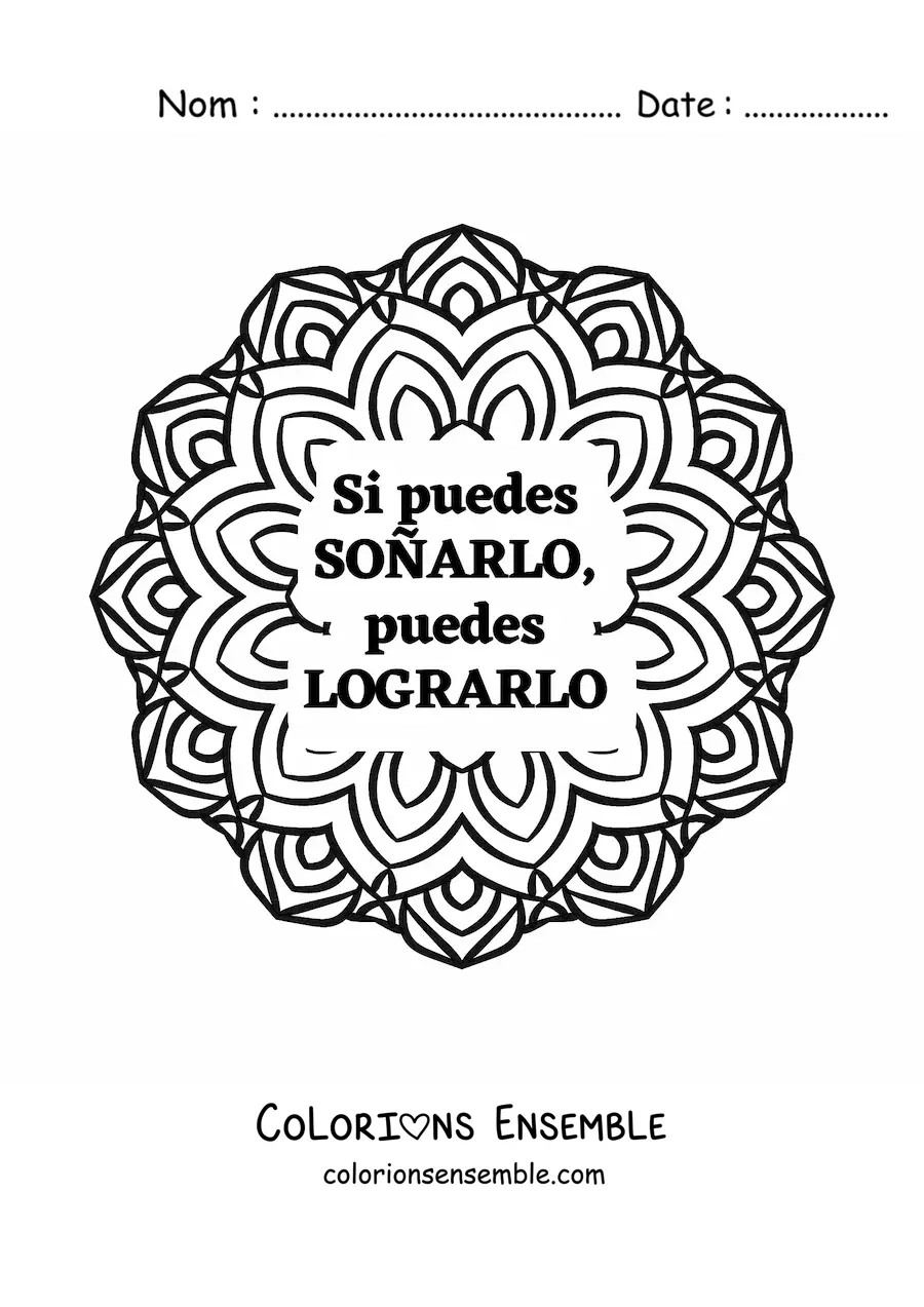 Mandala à colorier avec la phrase « Si tu peux le rêver, tu peux le réaliser »