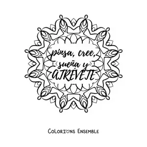 Mandala à colorier avec la phrase « Pense, crois, rêve et ose »